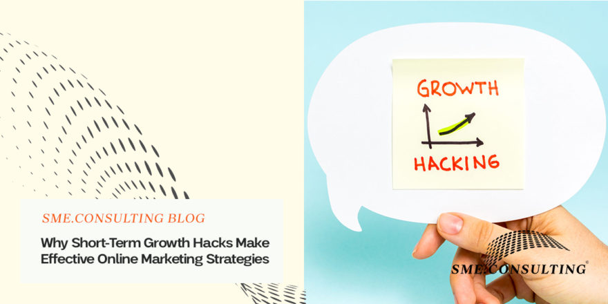 why short-term growth hacks make effective online marketing